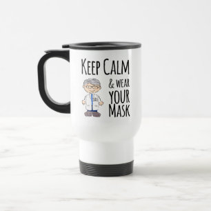 Dr Fauci Keep Calm Wear Your Mask Wash Your Hands Travel Mug
