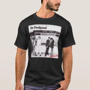 Dr. Feelgood Malpractise  Classic T-Shirt