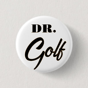 Dr. Golf Funny Design for Golf Lovers            3 Cm Round Badge