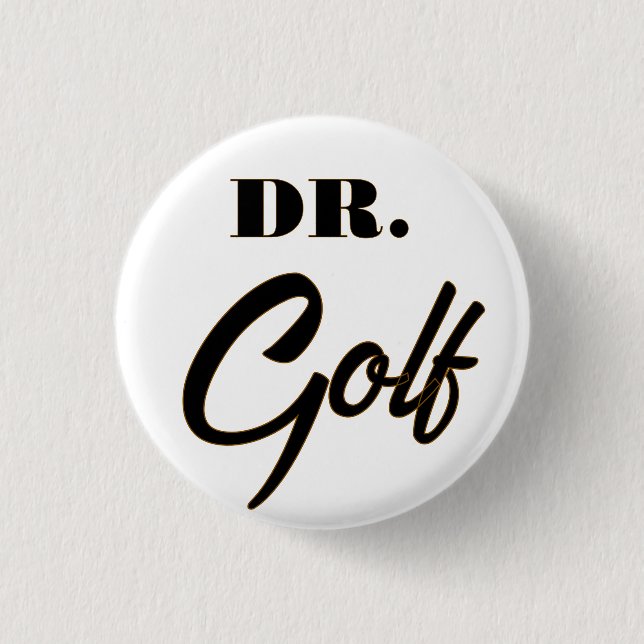 Dr. Golf Funny Design for Golf Lovers            3 Cm Round Badge (Front)
