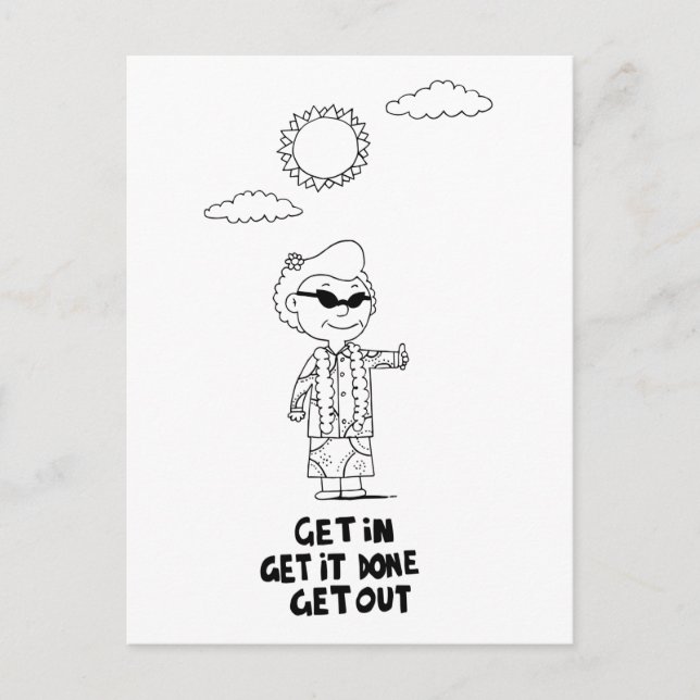Dr. Ida Rolf -  Get in Get it done Get outPostcard Postcard (Front)