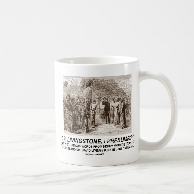 "Dr Livingstone, I Presume" Coffee Mug (Right)