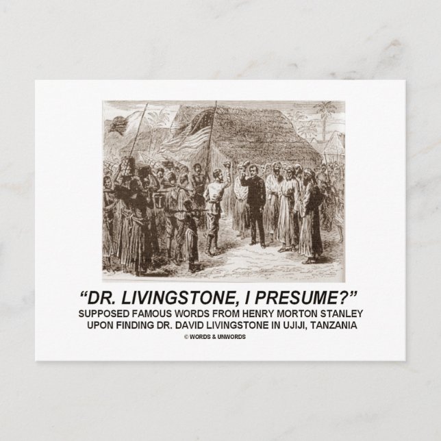 "Dr Livingstone, I Presume" Postcard (Front)