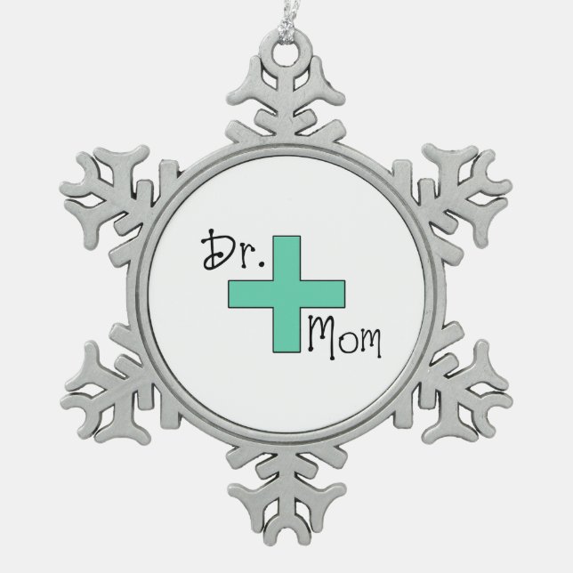 Dr. Mum Snowflake Pewter Christmas Ornament (Front)