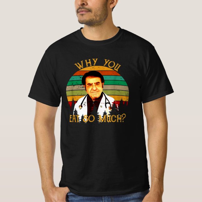 Dr nowzaradan quotes T-Shirt (Front)