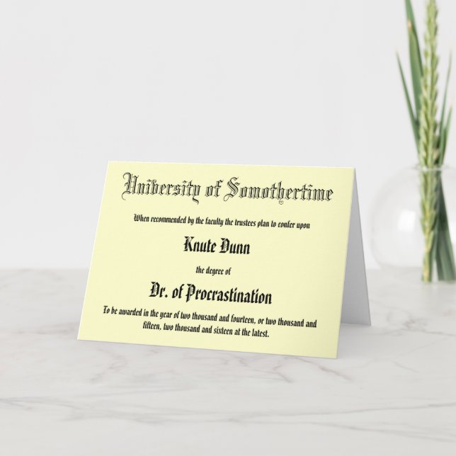 Dr. of Procrastination, belated greeting card (Front)