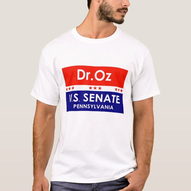 Dr. Oz US Senate Pennsylvania T-Shirt (Front)