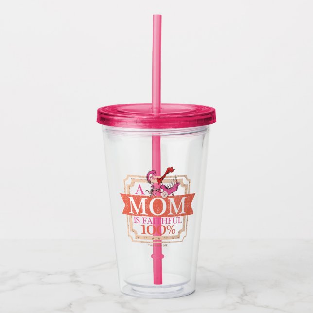Dr. Seuss | A Mum Is Faithful 100% Acrylic Tumbler (Front)
