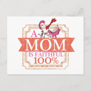 Dr. Seuss A Mum Is Faithful 100% Postcard