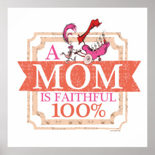 Dr. Seuss   A Mum Is Faithful 100% Poster