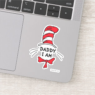Dr. Seuss Cat in the Hat - Daddy I am