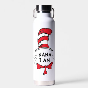 Dr. Seuss Cat in the Hat - Nana I am Water Bottle