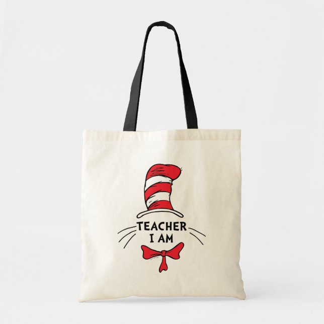 Dr. Seuss | Cat in the Hat - Teacher I am Tote Bag (Front)
