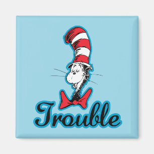 Dr. Seuss   Cat in the Hat Trouble Magnet