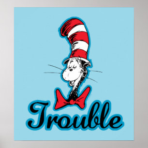 Dr. Seuss   Cat in the Hat Trouble Poster