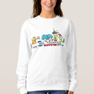 Dr. Seuss Characters & Teacher Name Sweatshirt