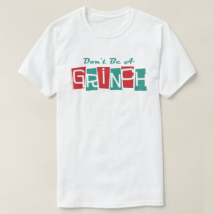 Dr. Seuss Don't be a Grinch T-Shirt