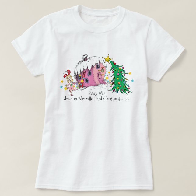 Dr. Seuss | Every Who in Who-ville, liked Christma T-Shirt (Design Front)