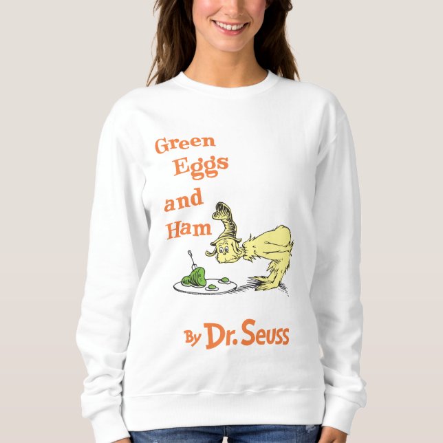 Dr. Seuss | Green Eggs and Ham Sweatshirt (Front)