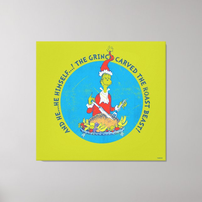 Dr. Seuss | Grinch | Christmas Roast Beast Canvas Print (Front)