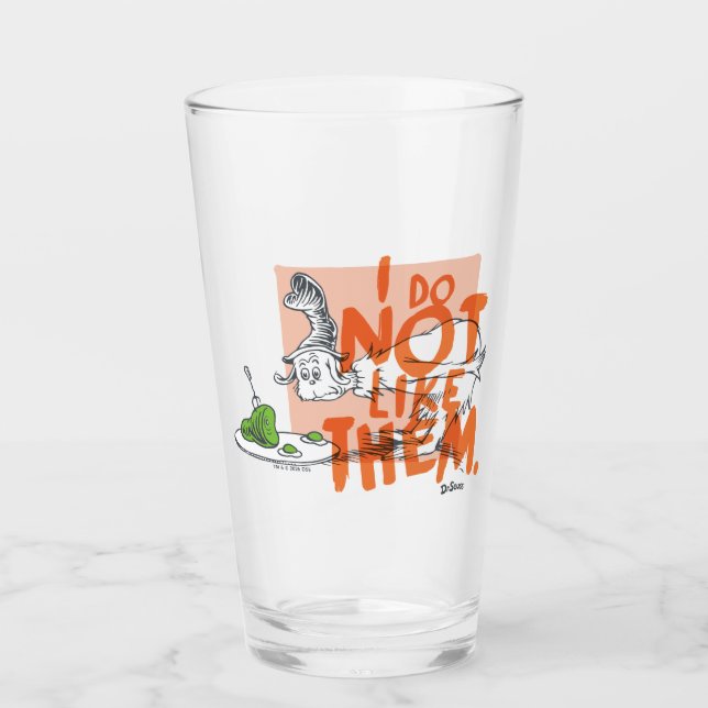 Dr. Seuss Guy-Am-I "I Do Not Like Them" Glass (Front)