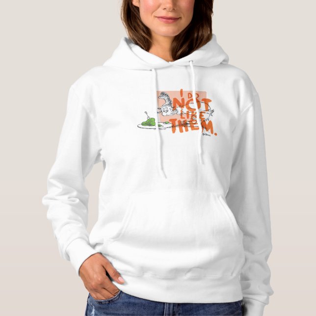 Dr. Seuss Guy-Am-I "I Do Not Like Them" Hoodie (Front)