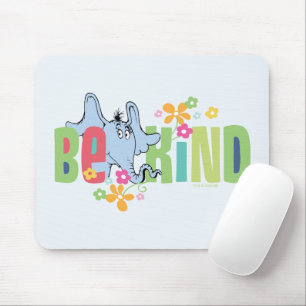Dr. Seuss Horton Hears A Who   Be Kind Mouse Mat