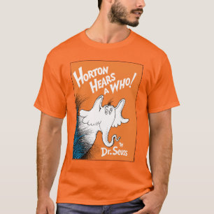 Dr. Seuss Horton Hears A Who the Book T-Shirt