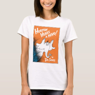 Dr. Seuss Horton Hears A Who the Book T-Shirt