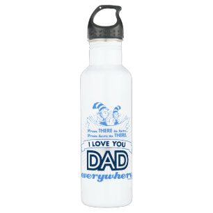 Dr. Seuss   I Love You Dad Everywhere 710 Ml Water Bottle