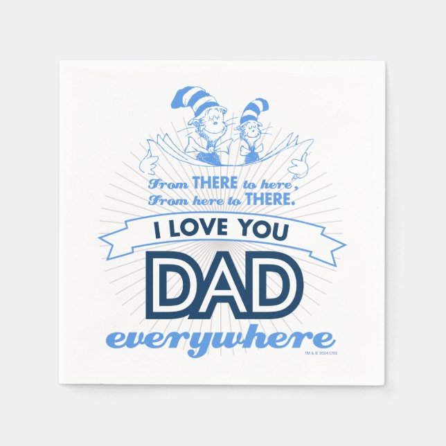 Dr. Seuss | I Love You Dad Everywhere Napkin (Front)
