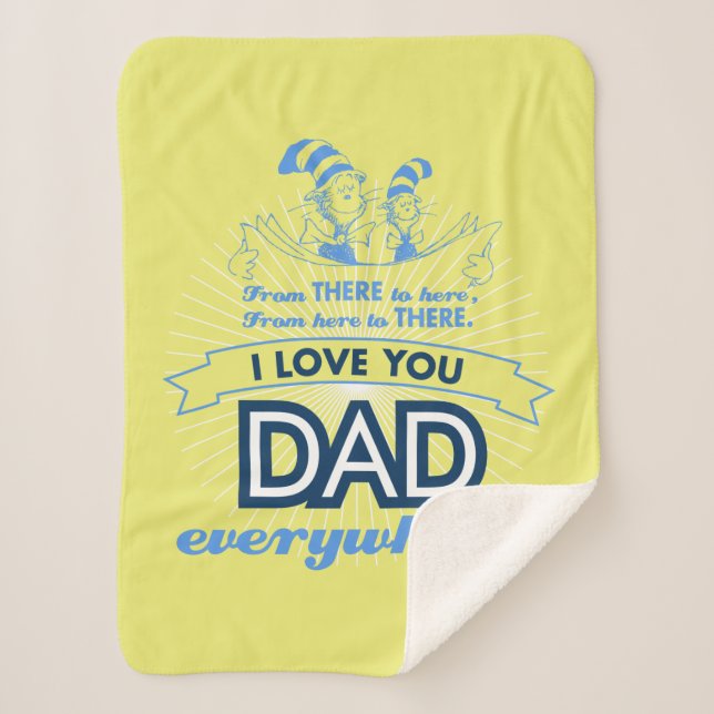 Dr. Seuss | I Love You Dad Everywhere Sherpa Blanket (Front)