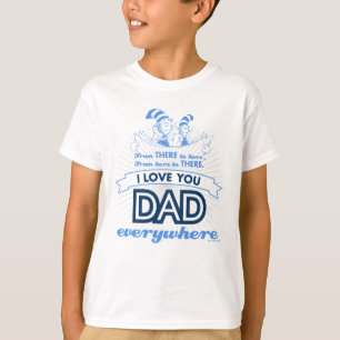 Dr. Seuss I Love You Dad Everywhere T-Shirt
