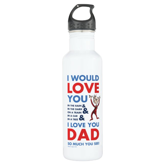 Dr. Seuss | I Love You Dad So Much You See 710 Ml Water Bottle (Front)