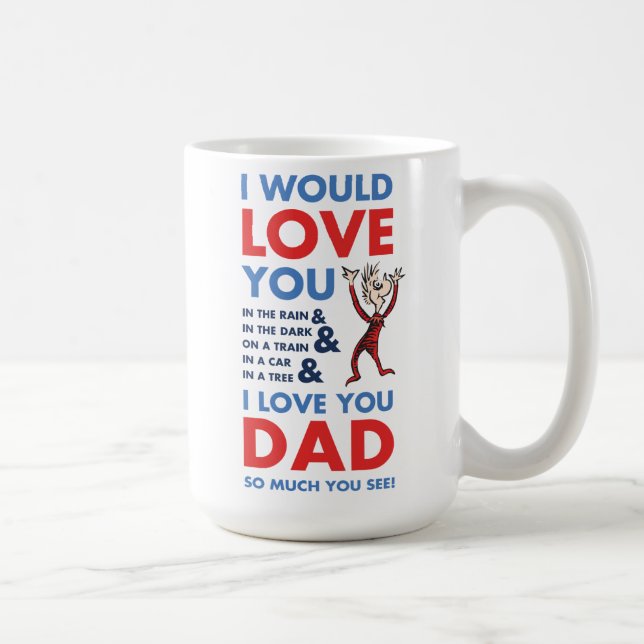 Dr. Seuss | I Love You Dad So Much You See Coffee Mug (Right)