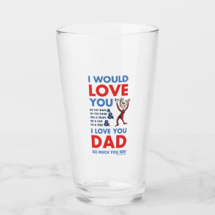 Dr. Seuss   I Love You Dad So Much You See Glass