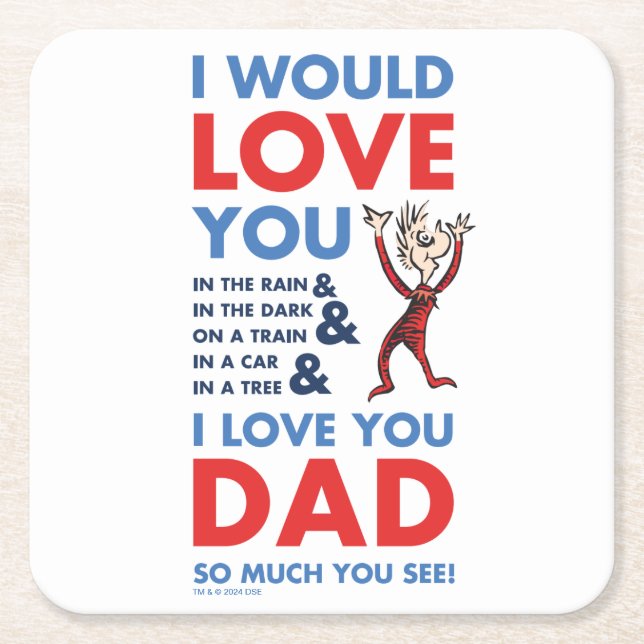 Dr. Seuss | I Love You Dad So Much You See Square Paper Coaster (Front)
