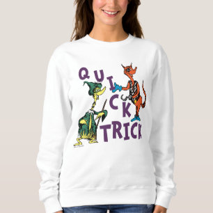 Dr. Seuss Quick Trick Halloween Graphic Sweatshirt