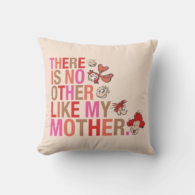 Dr. Seuss | There Is No Other Like My Mother Cushion (Front)