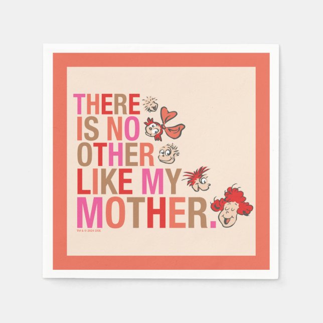 Dr. Seuss | There Is No Other Like My Mother Napkin (Front)