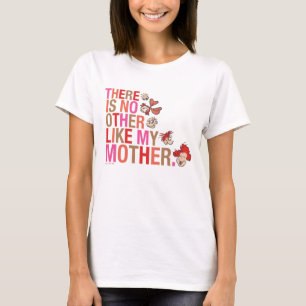 Dr. Seuss There Is No Other Like My Mother T-Shirt
