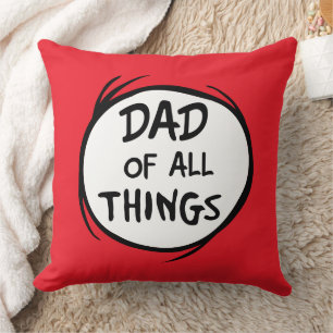 Dr. Seuss   Thing 1 Thing 2 - Dad of all Things Cushion