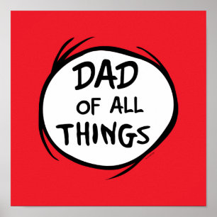 Dr. Seuss   Thing 1 Thing 2 - Dad of all Things Poster