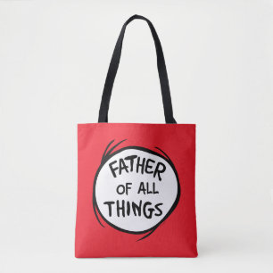 Dr. Seuss   Thing 1 Thing 2 - Father of all Things Tote Bag