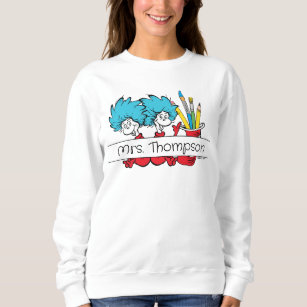 Dr. Seuss   Thing 1 Thing 2 Teacher Name Sweatshirt
