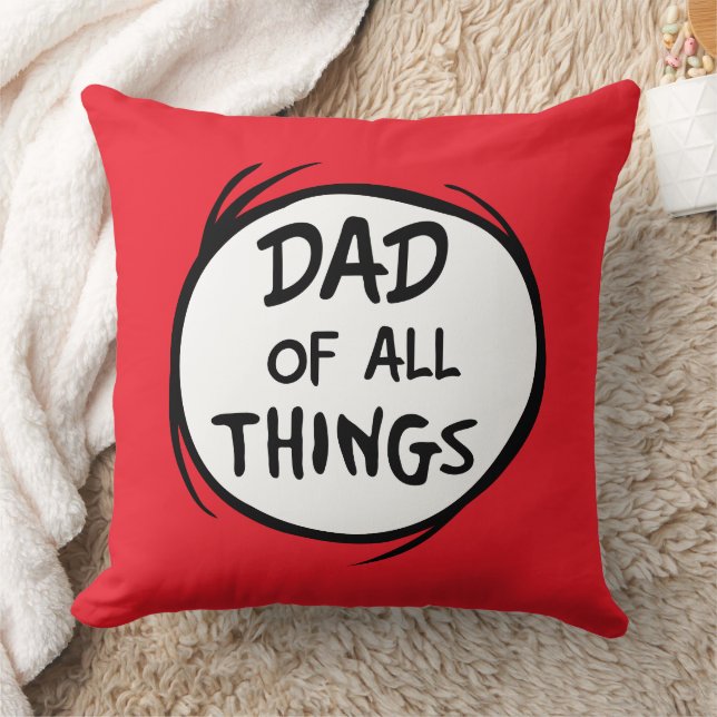 Dr. Seuss Thing One Thing Two - Dad of all Things Cushion (Blanket)