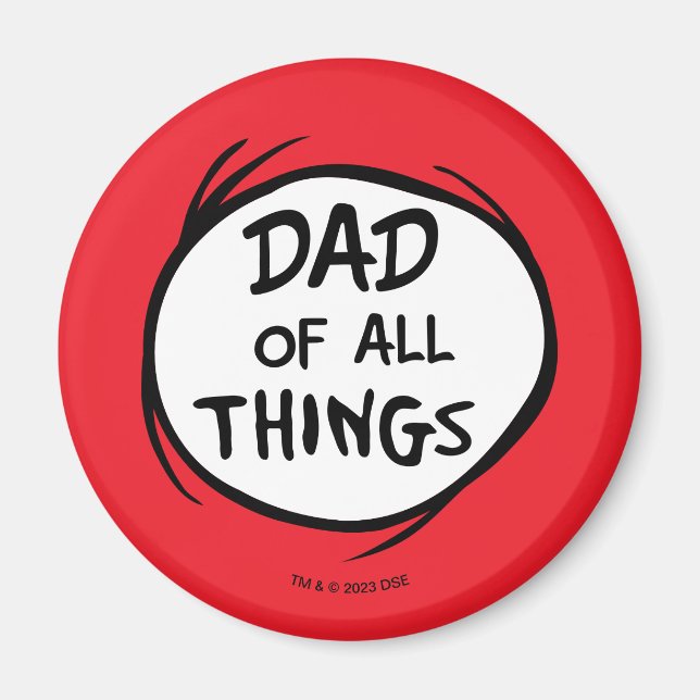 Dr. Seuss Thing One Thing Two - Dad of all Things Magnet (Front)