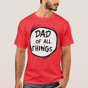 Dr. Seuss Thing One Thing Two - Dad of all Things T-Shirt