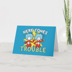 Dr. Seuss Thing One Thing Two Here Comes Trouble Card