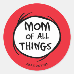 Dr. Seuss Thing One Thing Two - Mum of all Things Classic Round Sticker